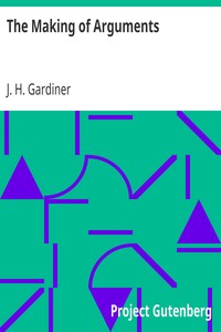 The Making of Arguments by J. H. (John Hays) Gardiner
