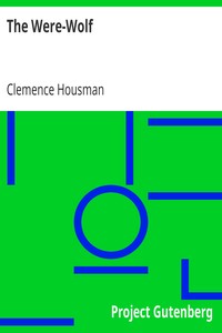 The Were-Wolf by Clemence Housman