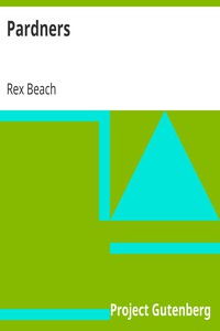 Pardners by Rex Beach