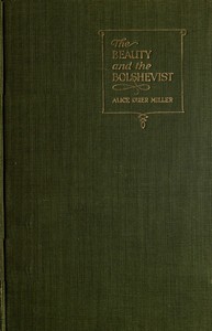 The Beauty and the Bolshevist by Alice Duer Miller