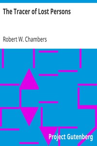 The Tracer of Lost Persons by Robert W. (Robert William) Chambers