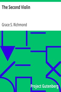 The Second Violin by Grace S. (Grace Smith) Richmond