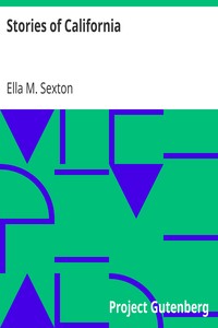 Stories of California by Ella M. (Ella May) Sexton