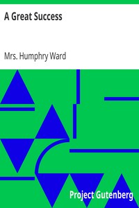 A Great Success by Humphry Ward