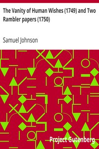 The Vanity of Human Wishes (1749) and Two Rambler papers (1750) by Samuel Johnson