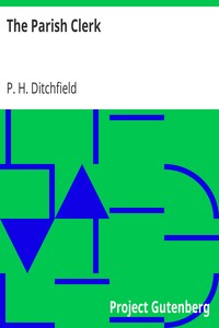The Parish Clerk by P. H. (Peter Hampson) Ditchfield
