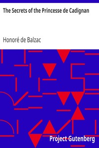 The Secrets of the Princesse de Cadignan by Honoré de Balzac