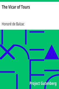 The Vicar of Tours by Honoré de Balzac