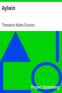 Aylwin by Theodore Watts-Dunton