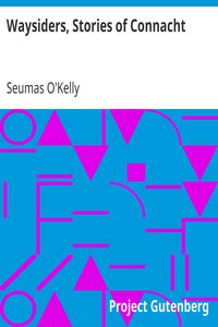 Waysiders, Stories of Connacht by Seumas O'Kelly