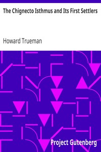 The Chignecto Isthmus and Its First Settlers by Howard Trueman