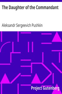 The Daughter of the Commandant by Aleksandr Sergeevich Pushkin