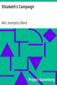 Elizabeth's Campaign by Humphry Ward