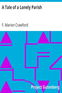 A Tale of a Lonely Parish by F. Marion (Francis Marion) Crawford