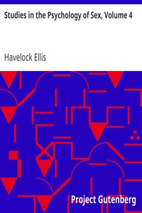 Studies in the Psychology of Sex, Volume 4
Sexual Selection In Man by Havelock Ellis