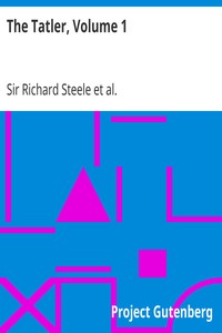 The Tatler, Volume 1 by Richard Steele