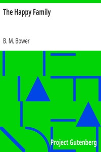 The Happy Family by B. M. Bower