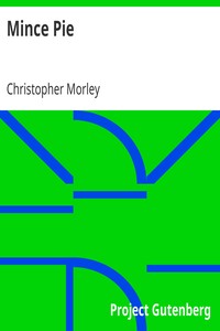 Mince Pie by Christopher Morley