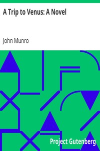 A Trip to Venus: A Novel by John Munro