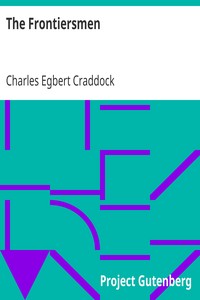 The Frontiersmen by Charles Egbert Craddock