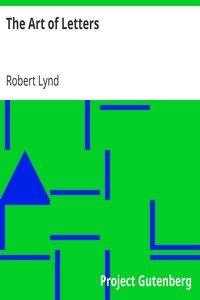 The Art of Letters by Robert Lynd