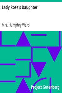 Lady Rose's Daughter by Humphry Ward