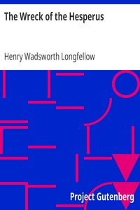 The Wreck of the Hesperus by Henry Wadsworth Longfellow