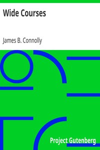Wide Courses by James B. (James Brendan) Connolly