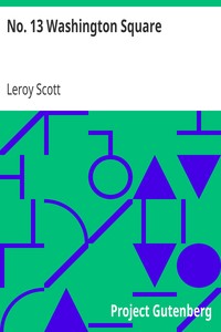 No. 13 Washington Square by Leroy Scott