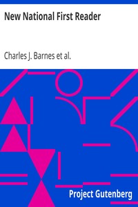 New National First Reader by Charles J. (Charles Joseph) Barnes