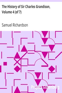 The History of Sir Charles Grandison, Volume 4 (of 7) by Samuel Richardson