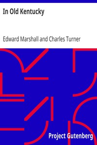 In Old Kentucky by Edward Marshall