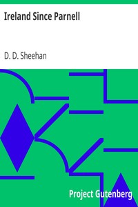 Ireland Since Parnell by D. D. (Daniel Desmond) Sheehan