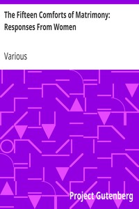 The Fifteen Comforts of Matrimony: Responses From Women by Various