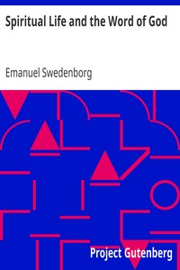 Spiritual Life and the Word of God by Emanuel Swedenborg