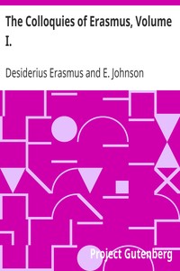 The Colloquies of Erasmus, Volume I. by Desiderius Erasmus