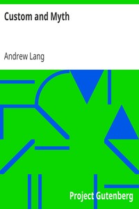 Custom and Myth by Andrew Lang