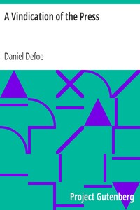 A Vindication of the Press by Daniel Defoe