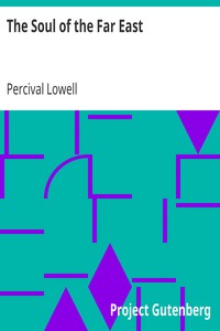 The Soul of the Far East by Percival Lowell