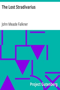The Lost Stradivarius by John Meade Falkner