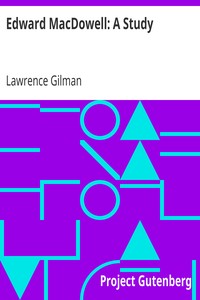 Edward MacDowell: A Study by Lawrence Gilman