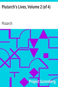 Plutarch's Lives, Volume 2 (of 4) by Plutarch