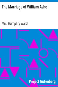 The Marriage of William Ashe by Humphry Ward