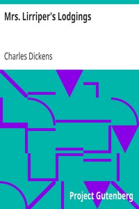 Mrs. Lirriper's Lodgings by Charles Dickens