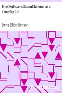 Ethel Hollister's Second Summer as a Campfire Girl by Irene Elliott Benson
