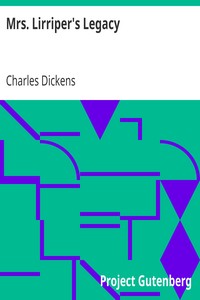 Mrs. Lirriper's Legacy by Charles Dickens