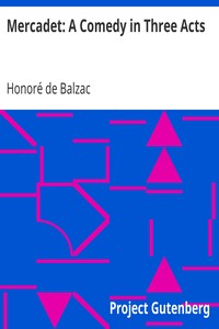 Mercadet: A Comedy in Three Acts by Honoré de Balzac