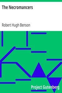 The Necromancers by Robert Hugh Benson
