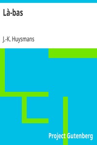 Là-bas by J.-K. (Joris-Karl) Huysmans