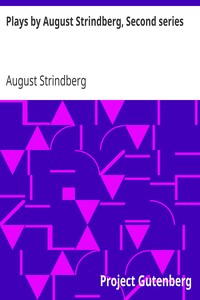 Plays by August Strindberg, Second series by August Strindberg